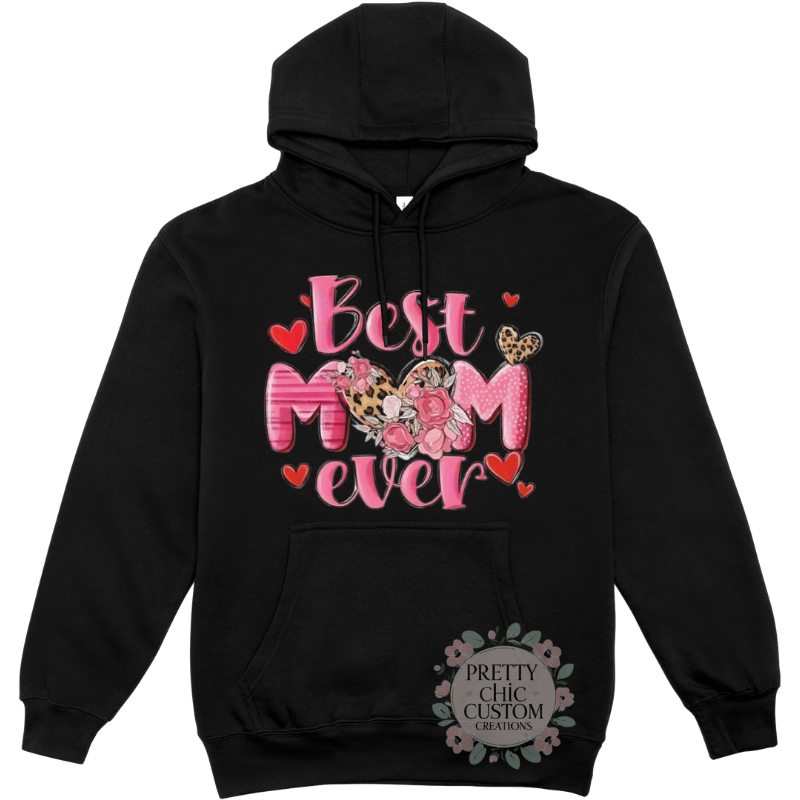 Best Mom Ever Hoodie