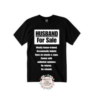 Husband For Sale T-shirt