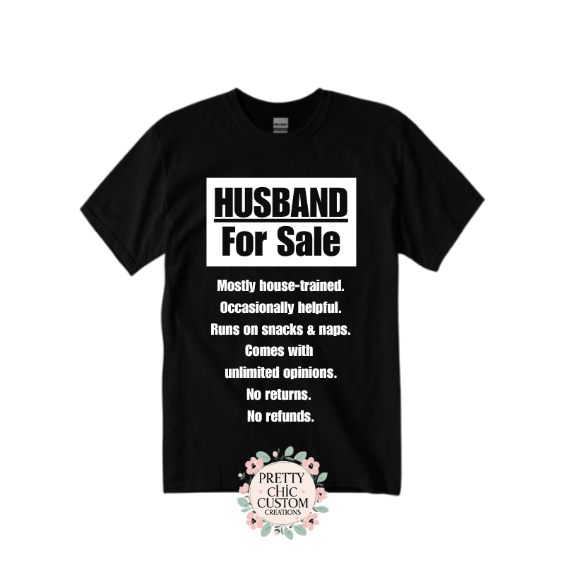Husband For Sale T-shirt