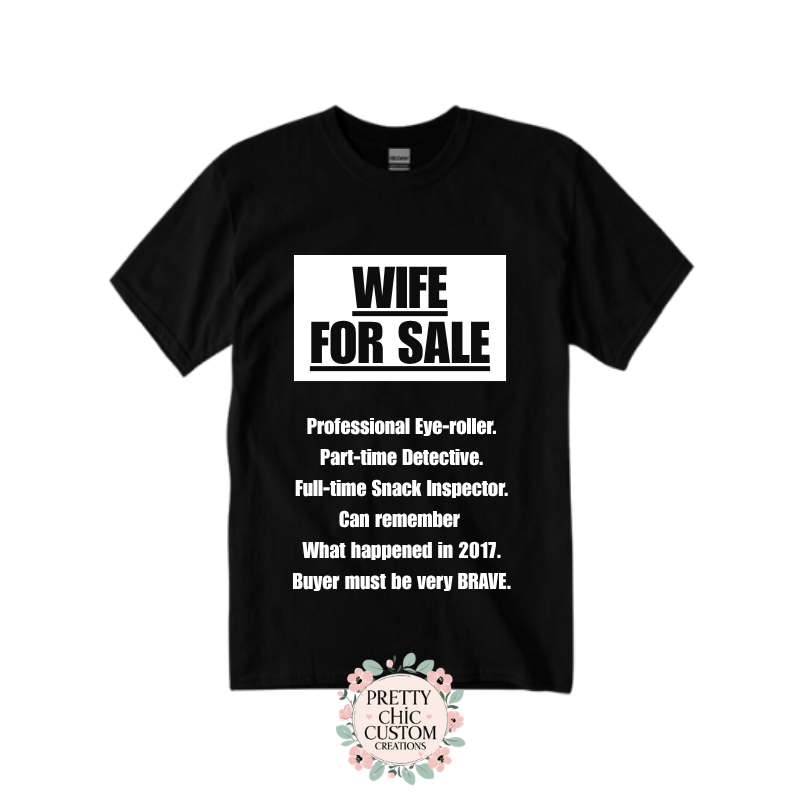 Wife For Sale T-shirt